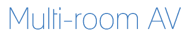Multi-room AV