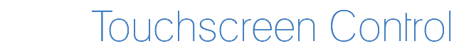 Touchscreen Control